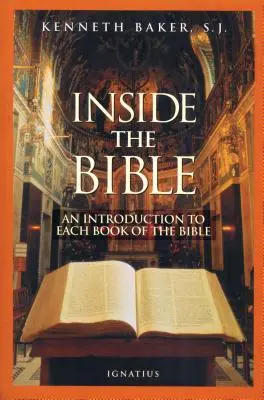 Dentro de la Biblia: Una guía para entender cada libro de la Biblia - Inside the Bible: A Guide to Understanding Each Book of the Bible