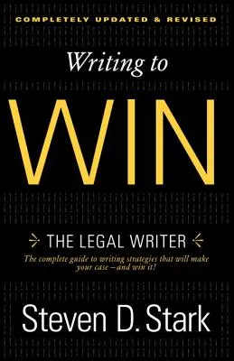 Escribir para ganar: el escritor jurídico - Writing to Win: The Legal Writer