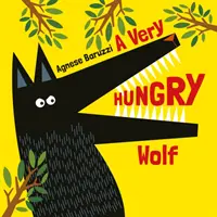 Un lobo muy hambriento - A Very Hungry Wolf