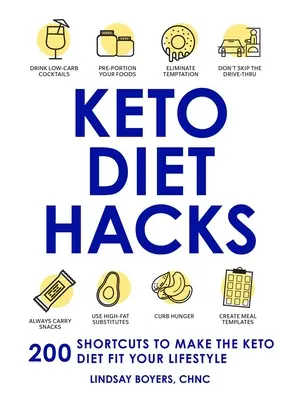 Keto Diet Hacks: 200 atajos para que la dieta ceto se adapte a tu estilo de vida. - Keto Diet Hacks: 200 Shortcuts to Make the Keto Diet Fit Your Lifestyle