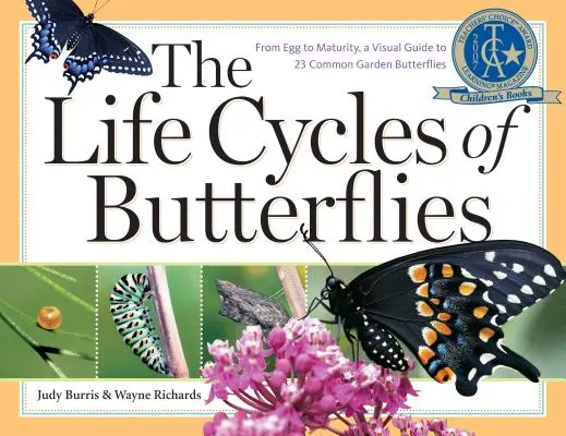 Los ciclos vitales de las mariposas: Del huevo a la madurez, guía visual de 23 mariposas comunes de jardín - The Life Cycles of Butterflies: From Egg to Maturity, a Visual Guide to 23 Common Garden Butterflies