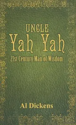 Tío Yah: el sabio del siglo XXI - Uncle Yah Yah: 21st Century Man of Wisdom