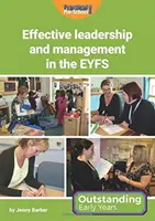 Liderazgo y gestión eficaces en el EYFS - Effective Leadership and Management in the EYFS