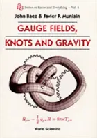 Campos gauge, nudos y gravedad - Gauge Fields, Knots and Gravity