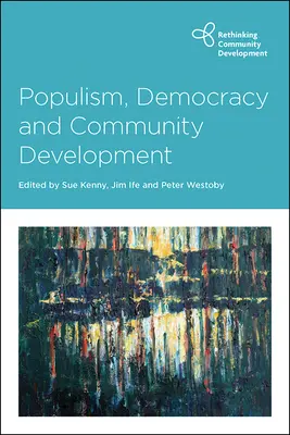 Populismo, democracia y desarrollo comunitario - Populism, Democracy and Community Development