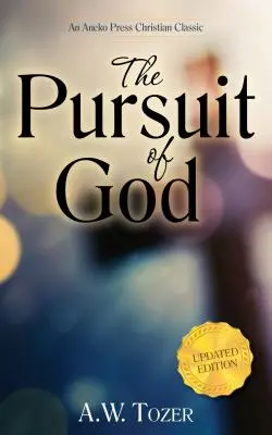 La Búsqueda de Dios (Actualizado) (Actualizado) (Actualizado) - The Pursuit of God (Updated) (Updated) (Updated)