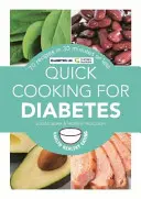 Cocina rápida para diabéticos - 70 recetas en 30 minutos o menos - Quick Cooking for Diabetes - 70 recipes in 30 minutes or less