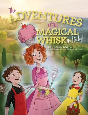 Las aventuras del batidor mágico en Italia - The Adventures of the Magical Whisk in Italy