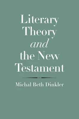 Teoría literaria y Nuevo Testamento - Literary Theory and the New Testament
