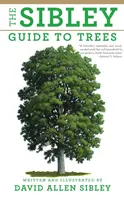 Guía Sibley de los árboles - The Sibley Guide to Trees