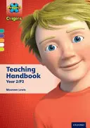 Proyecto X Orígenes: Turquoise-Lime Book Bands, Oxford Niveles 7-11: Manual didáctico Año 2/P3 - Project X Origins: Turquoise-Lime Book Bands, Oxford Levels 7-11: Teaching Handbook Year 2/P3