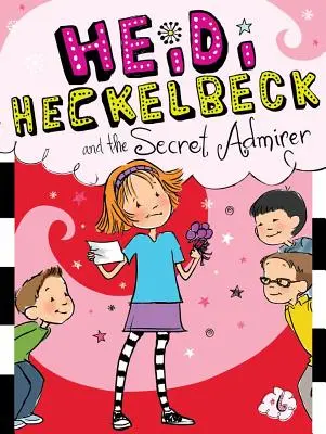 Heidi Heckelbeck y el admirador secreto - Heidi Heckelbeck and the Secret Admirer