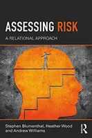 Evaluación del riesgo: un enfoque relacional - Assessing Risk - A Relational Approach