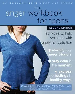 The Anger Workbook for Teens: Actividades para ayudarte a lidiar con la ira y la frustración - The Anger Workbook for Teens: Activities to Help You Deal with Anger and Frustration