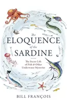La elocuencia de la sardina - Eloquence of the Sardine