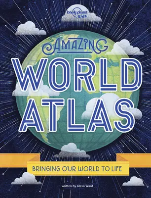 Atlas asombroso del mundo 2: El mundo está en tus manos - Amazing World Atlas 2: The World's in Your Hands