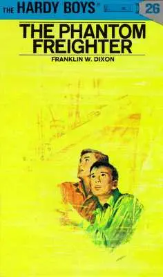 Hardy Boys 26: El carguero fantasma - Hardy Boys 26: The Phantom Freighter