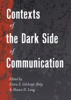 Contextos del lado oscuro de la comunicación - Contexts of the Dark Side of Communication