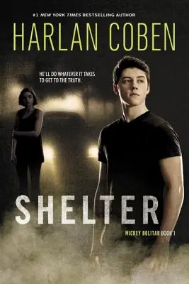 Shelter (Libro Uno): Una novela de Mickey Bolitar - Shelter (Book One): A Mickey Bolitar Novel