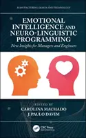 Inteligencia emocional y programación neurolingüística: Nuevos conocimientos para directivos e ingenieros - Emotional Intelligence and Neuro-Linguistic Programming: New Insights for Managers and Engineers