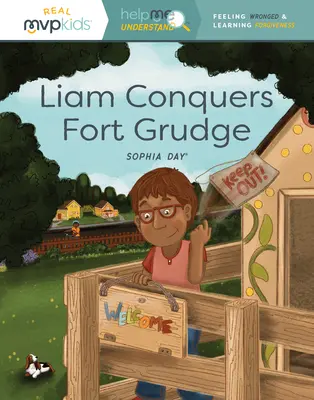 Liam conquista el fuerte rencor: Sentirse agraviado y aprender a perdonar - Liam Conquers Fort Grudge: Feeling Wronged & Learning Forgiveness