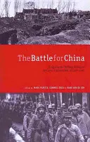 La batalla por China: Ensayos sobre la historia militar de la guerra chino-japonesa de 1937-1945 - The Battle for China: Essays on the Military History of the Sino-Japanese War of 1937-1945