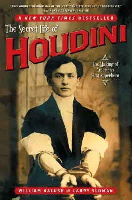 La vida secreta de Houdini: la creación del primer superhéroe de Estados Unidos - The Secret Life of Houdini: The Making of America's First Superhero
