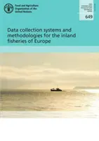 Sistemas y metodologías de recopilación de datos para la pesca continental de Europa - Data collection systems and methodologies for the inland fisheries of Europe