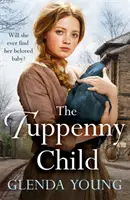 Tuppenny Child - Una emotiva saga de amor y pérdida - Tuppenny Child - An emotional saga of love and loss