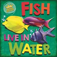 En el reino animal Los peces viven en el agua - In the Animal Kingdom: Fish Live in Water