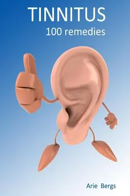 Acúfenos 100 remedios - Tinnitus: 100 remedies