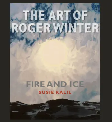 El arte de Roger Winter, volumen 22: Fuego y hielo - The Art of Roger Winter, Volume 22: Fire and Ice