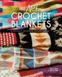 El arte de las mantas de ganchillo: 18 proyectos inspirados en creadores modernos - Art of Crochet Blankets - 18 Projects Inspired by Modern Makers