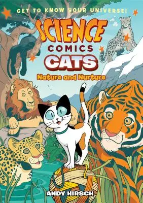 Cómics científicos: Gatos: Naturaleza y crianza - Science Comics: Cats: Nature and Nurture