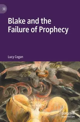 Blake y el fracaso de la profecía - Blake and the Failure of Prophecy