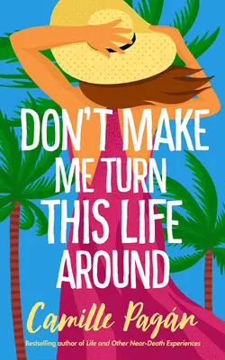 No me hagas dar la vuelta a esta vida - Don't Make Me Turn This Life Around