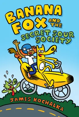 El zorro plátano y la sociedad secreta de la amargura: Un libro de Graphix Chapters (Banana Fox #1), 1 - Banana Fox and the Secret Sour Society: A Graphix Chapters Book (Banana Fox #1), 1