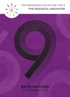 Eneagrama tipo 9: El mediador pacífico - The Enneagram Type 9: The Peaceful Mediator