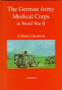 El cuerpo médico del ejército alemán en la Segunda Guerra Mundial - The German Army Medical Corps in World War II