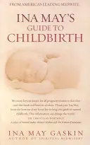 Guía de Ina May para el parto (Gaskin Ina May (Autora)) - Ina May's Guide to Childbirth (Gaskin Ina May (Author))