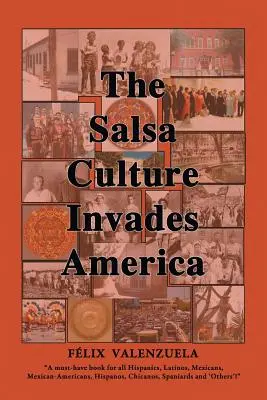 La cultura de la salsa invade América - The Salsa Culture Invades America