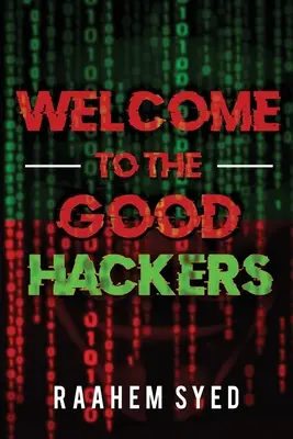 Bienvenidos a los hackers buenos - Welcome to the Good Hackers