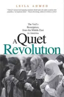 Una revolución silenciosa: El resurgimiento del velo, de Oriente Próximo a América - A Quiet Revolution: The Veil's Resurgence, from the Middle East to America