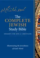 La Biblia completa de estudio judío (tapa dura): Iluminando el judaísmo de la Palabra de Dios - The Complete Jewish Study Bible (Hardcover): Illuminating the Jewishness of God's Word