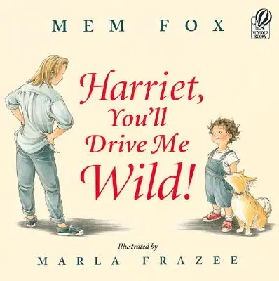 Harriet, ¡me volverás loco! - Harriet, You'll Drive Me Wild!