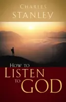 Cómo escuchar a Dios - How to Listen to God