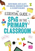 La Guía Esencial del Spag en el Aula de Primaria - The Essential Guide to Spag in the Primary Classroom