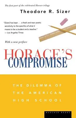 El compromiso de Horacio: el dilema de la escuela secundaria estadounidense - Horace's Compromise: The Dilemma of the American High School