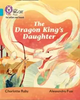 Hija del Rey Dragón - Banda 07/Turquesa - Dragon King's Daughter - Band 07/Turquoise