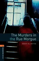 Oxford Bookworms Library: Los crímenes de la calle Morgue: Nivel 2: Vocabulario de 700 palabras - Oxford Bookworms Library: The Murders in the Rue Morgue: Level 2: 700-Word Vocabulary